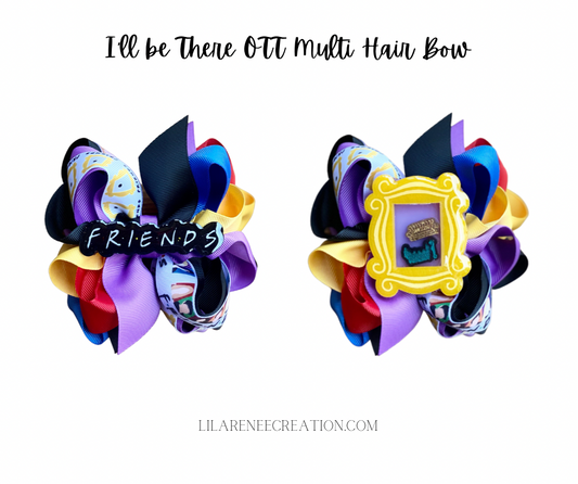I'll Be There OTT Multi L&E Hair Bow - LilaReneeCreations